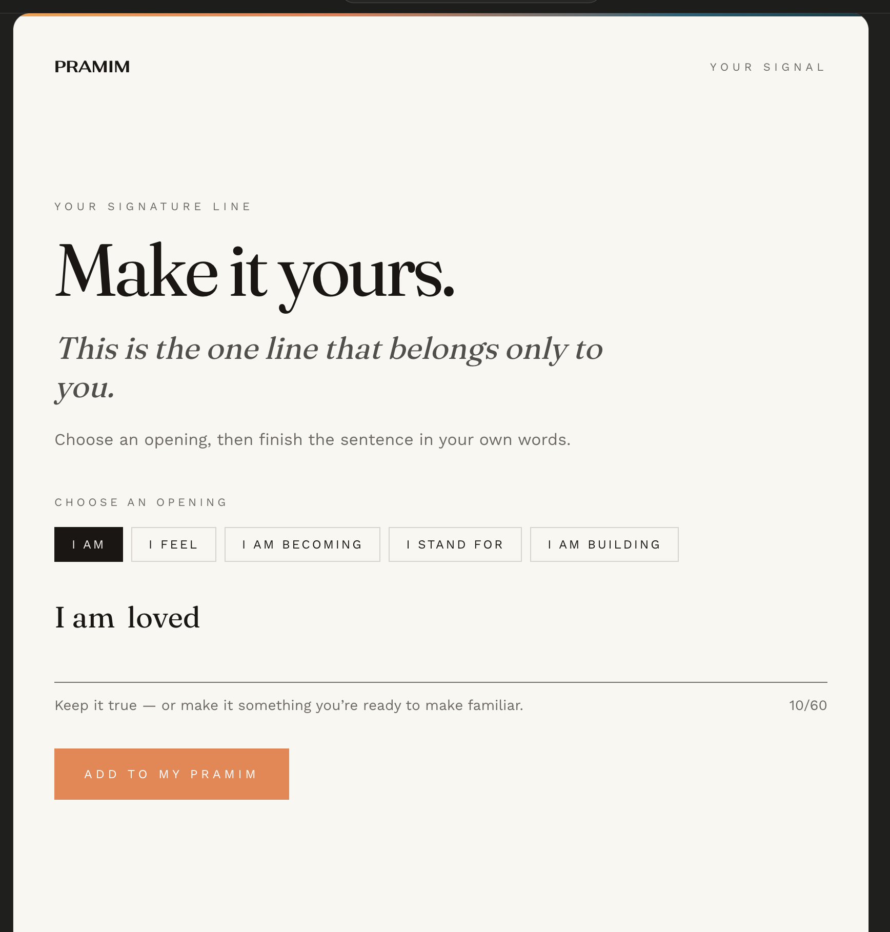 PRAMIM Signature Line screen showing “Make it yours.” and “I am loved”